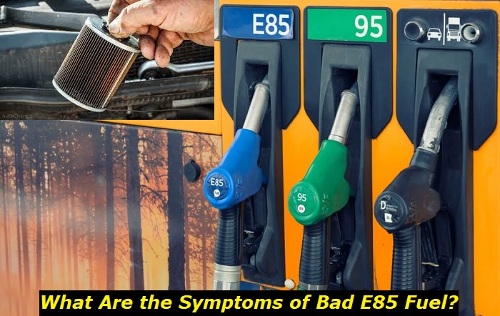 symptoms of bad e85